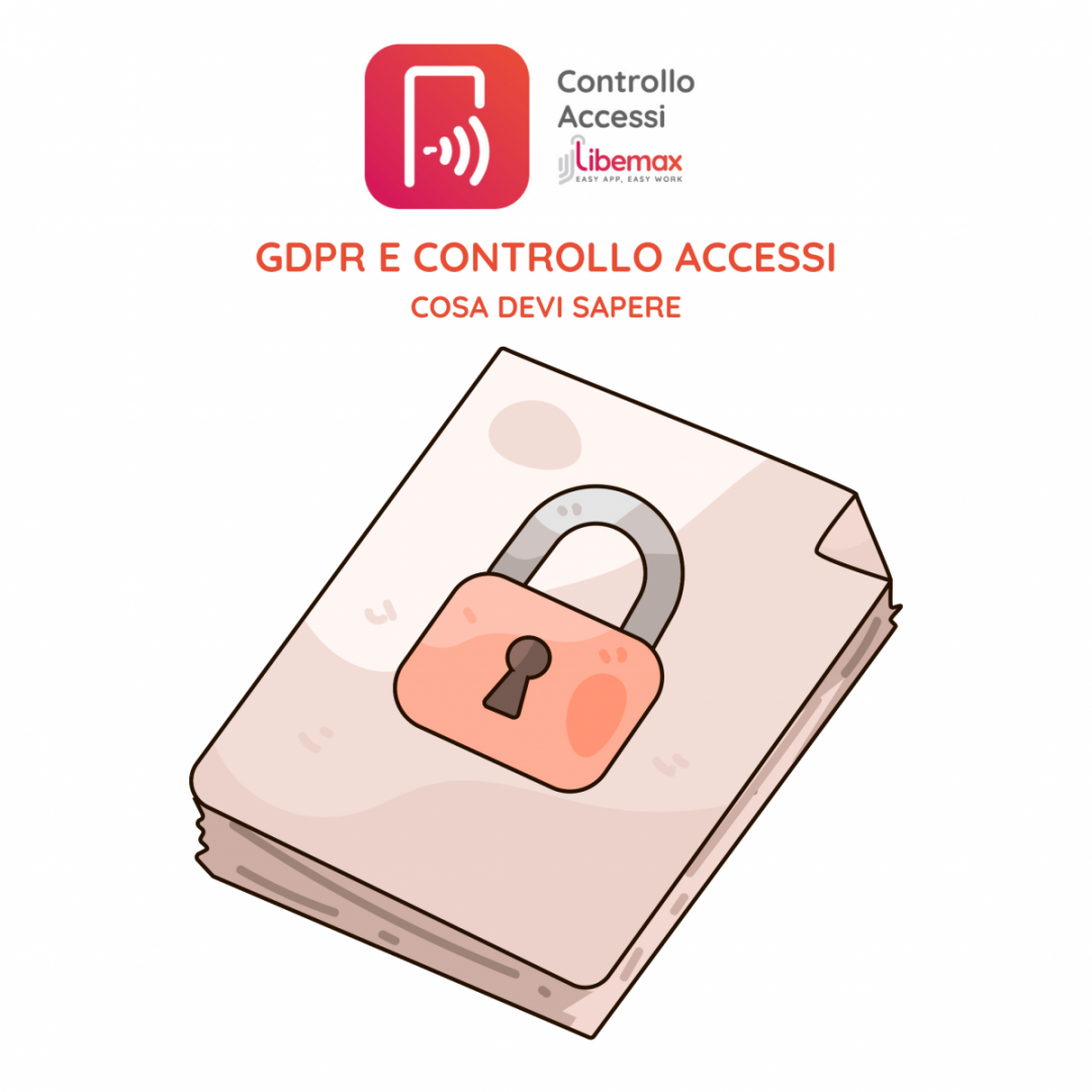 GDPR CONTROLLO ACCESSI LIBEMAX CONTROLLO ACCESSI